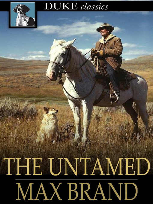 Title details for The Untamed by Max Brand - Wait list